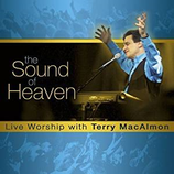 Terry MacAlmon - The Sound Of Heaven