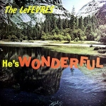 LeFevres - He's Wonderful