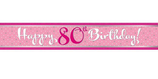 Folien-Banner *Pretty Pink* 80. (Geburtstag) Happy Birthday ! 274 cm