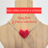SOLO VIDEO TUTORIAL + SCHEDA Cuore