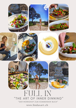 FULL IN "The art of inner Dinning" - "Der Workshop zum kommenden Buch"