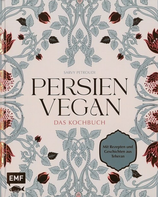 Persien Vegan Das Kochbuch