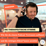 Die therapeutische Stimme: Wie Sie du einem Podcast Vertrauen aufbaust und die richtigen Klient*innen anziehst (mit Daniel Friesenecker)