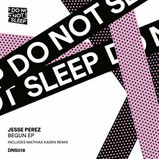 Things Done In The Dark (Mathias Kaden's Mental Twist Remix) Jesse Perez 2018, Do Not Sleep