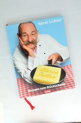 Verlag: Mosaik bei Goldmann  Buchtitel: Alles in Butter  Autor: Horst Lichter  Erscheinungsjahr: 2009