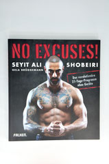 Verlag: Falken Verlag  Buchtitel: No Excuses!   Autor: Seyit Ali Shobeiri Erscheinungsjahr: 2015