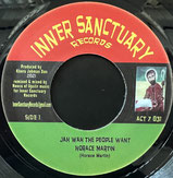 HORACE MARTIN  Jah Wah The People Want / Dub  Label: Inner Sanctuary (7")