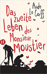 Aude Le Corff, Das zweite Leben des Monsieur Moustier