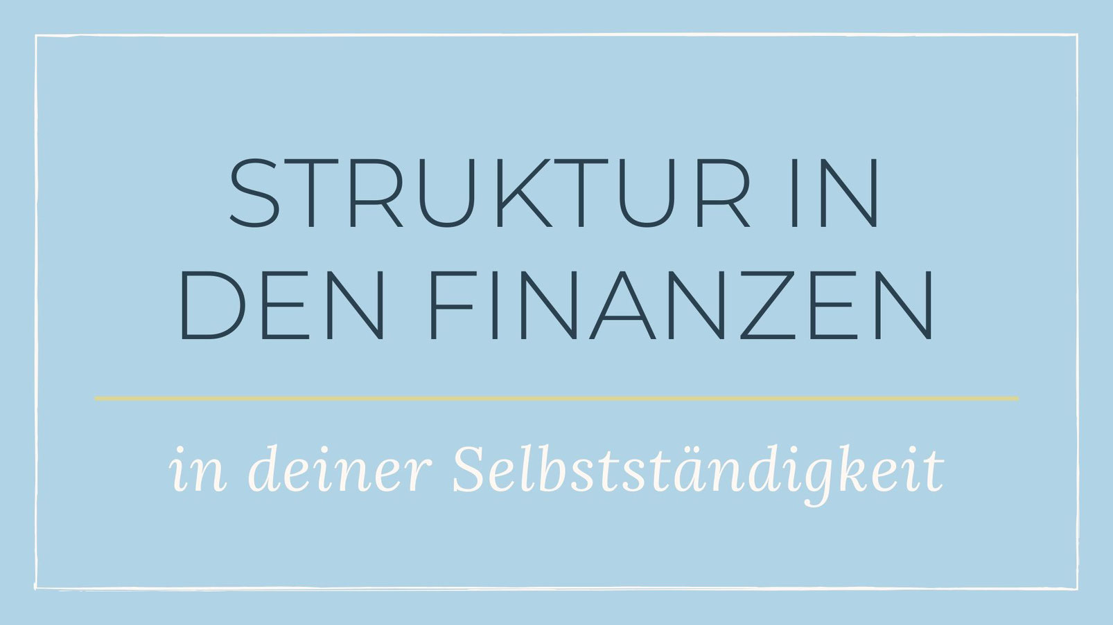So kannst du Struktur in deine Finanzen bringen