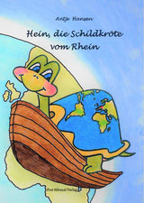Cover Hein die Schildkröte vom Rhein, Autorin Antje Hansen