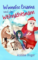 Winterfee Chiarina-Kinderbücher von Annina Boger | E-Books | eBooks | PDF-KInderbuch