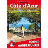 Cote d'Azur Die schönsten Küsten- und Bergwanderungen. 45 Touren. (Rother Wanderführer)