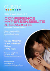 Conférence "Hypersensibilité et sexualité : Faire de son hypersensibilité un atout pour son épanouissement sexuel."  Date : Le Jeudi 31 Mars 2022 Animée par Florence Bierlaire - olistik - via energetica tours