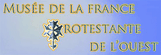 Musée de la France Protestante de l'ouest