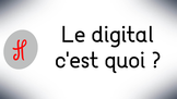 Le digital, c'est quoi ?