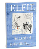 gabrielle dubois season 4, elfie BE