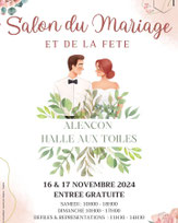 Salon du Mariage et de la Fête à Alençon 16 et 17 Novembre 2024