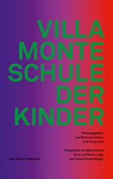 Autor: Remo H. Largo, Buchtitel: Villa Monte – Schule der Kinder, Sprache: Deutsch
