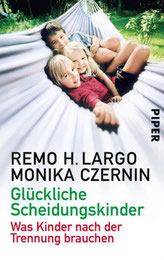 Autor: Remo H. Largo, Buchtitel: Glückliche Scheidungskinder, Sprache: Deutsch