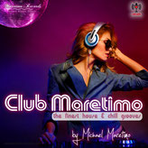 Club Maretimo Radio Show - by DJ Michael Maretimo