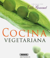 Cocina Vegetariana – Colección Estilo Gourmet