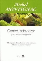 Comer, adelgazar y no volver a engordar – Michel Montignac