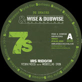 VIBRONICS meets WEEDING DUB  IRS Riddim / Dub  Label: Wise & Dubwise (7")
