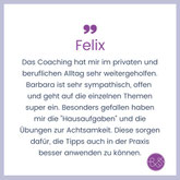 Feedback zum Mental Coaching in Lingen im Emsland - Das Coaching hat mir im privaten und im beruflichen Alltag sehr weitergeholfen. Sympathisch, offen, Hausaufgaben, Übungen zur Achtsamkeit..