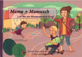 Buchtitel: Mama+Mamusch