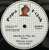 MADOO, LONE RANGER, SCIENTIST  Hands In The Air / African Land / Dub  Label: Papa Kojak (12")