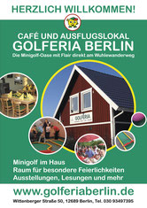 Die Golferia Berlin - Minigolfanlage, Café, direkt am Wuhlewanderweg. Ein lohnendes Ausflugsziel.