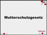 Mutterschutzgesetz