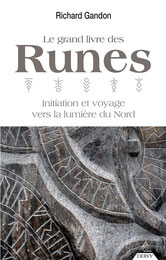 Le Grand livre des Runes, Pierres de Lumière, tarots, lithothérpie, bien-être, ésotérisme