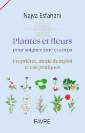 Plantes et fleurs pour soigner âme et corps, Pierres de Lumière, tarots, lithothérpie, bien-être, ésotérisme