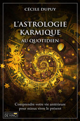 Pierres de Lumière, L'astrologie karmique au quotidien, lithothérpie, bien-être, ésotérisme
