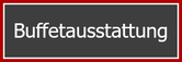 Buffetausstattung