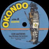 CLIVE MATTHEWS  They Will Never Find Jah / Jah Soon Come  Label: Okondo (12")