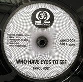 ERROL HOLT  Who Have Eyes To See / Gimmie Gimmie  Label: OHM (12")
