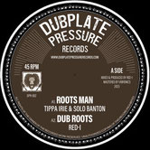 TIPPA IRIE & SOLO BANTON, RED-I, ANTHONY JOHN  Roots Man / Read D' Sign / Horns version  Label: Dubplate Pressure (12")