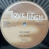 EEK A MOUSE  No Wicked / Trying to be Free  Label: Love Linch/JFR (12")