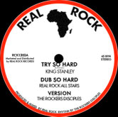 KING STANLEY, PRINCE JAMO  Try So Hard / Slogan On The Wall  Label: Real Rock (12")