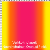 Verkko peili Tripla Neon Keltainen Oranssi Pinkki