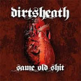 DIRTSHEAT - Same old shit