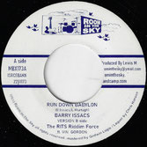 BARRY ISSAC, VIN GORDON  Run Down Babylon / Version  Label: Rits (7")