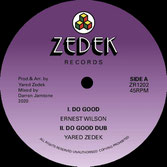 ERNEST WILSON, ZEDEK  Do Good / Farwest Step  Label: Zedek (12")