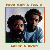 LARRY & ALVIN  Poor Man A Feel It  Label: Jamaican Art (LP)