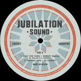 ROBERT DALLAS, JO GOODEY  Pray for Them / Melodica / Dub  Label: Jubilation Sound (12")