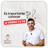 Es importante conocer el verbo TO BE en inglés