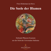 Die Seele der Blumen von Firos Holterman ten Hove