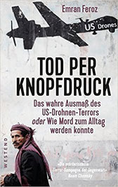 Tod per Knopfdruck: Das wahre Ausmaß des US-Drohnen-Terrors oder Wie Mord zum Alltag werden konnte Taschenbuch – 2. Oktober 2017 von Emran Feroz 